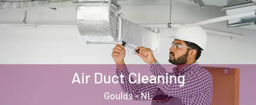  Air Duct Cleaning Goulds - NL