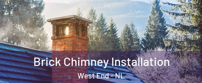  Brick Chimney Installation West End - NL