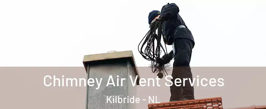  Chimney Air Vent Services Kilbride - NL