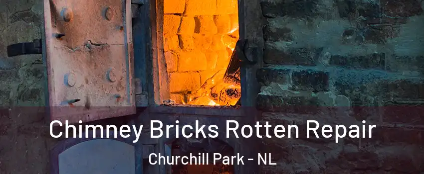  Chimney Bricks Rotten Repair Churchill Park - NL