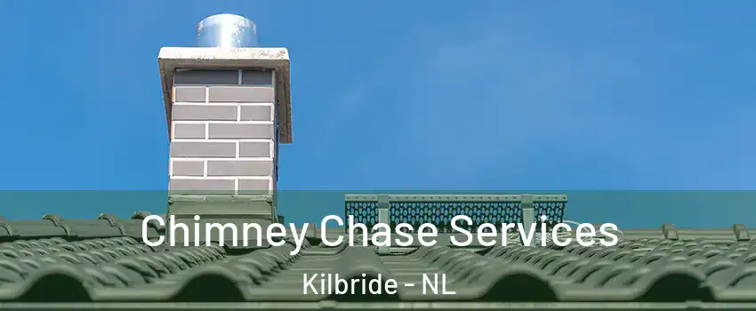  Chimney Chase Services Kilbride - NL