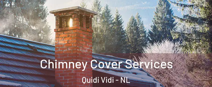  Chimney Cover Services Quidi Vidi - NL