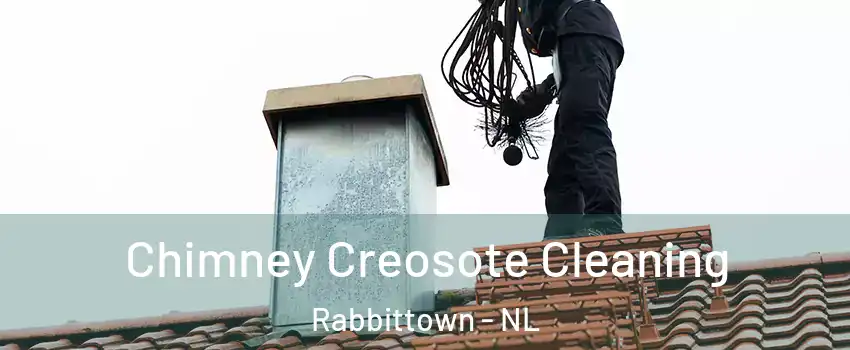  Chimney Creosote Cleaning Rabbittown - NL