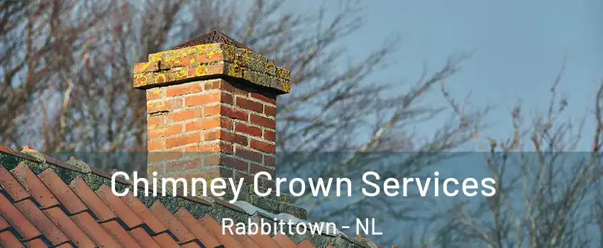  Chimney Crown Services Rabbittown - NL