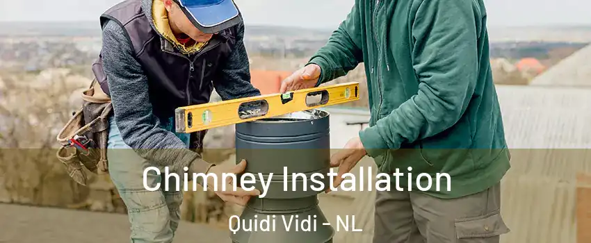  Chimney Installation Quidi Vidi - NL