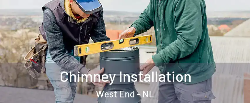  Chimney Installation West End - NL