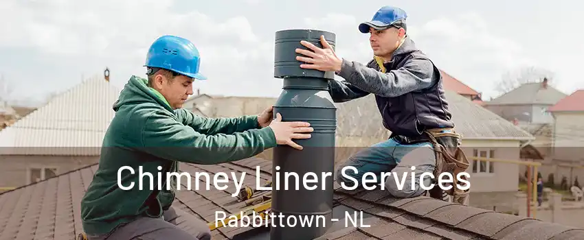  Chimney Liner Services Rabbittown - NL
