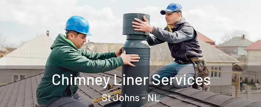  Chimney Liner Services St Johns - NL