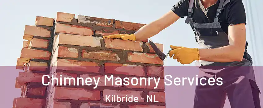  Chimney Masonry Services Kilbride - NL