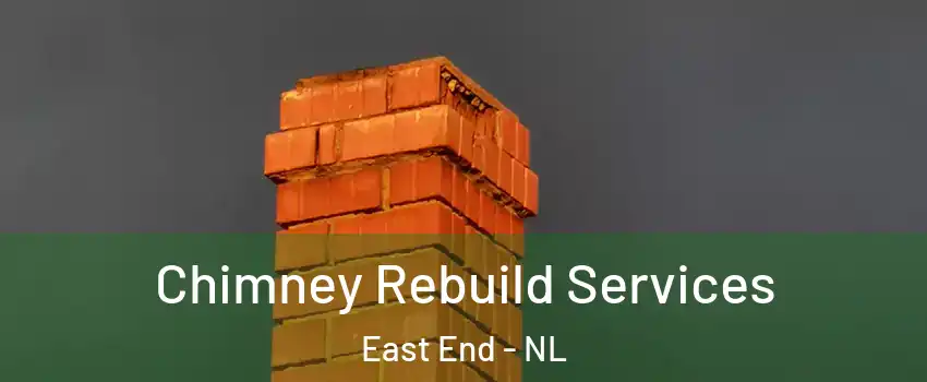  Chimney Rebuild Services East End - NL