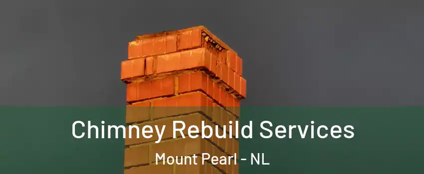  Chimney Rebuild Services Mount Pearl - NL