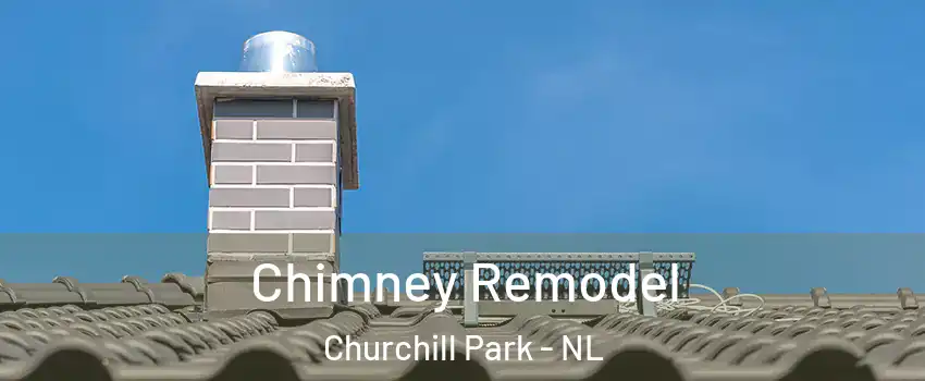  Chimney Remodel Churchill Park - NL