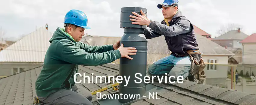  Chimney Service Downtown - NL