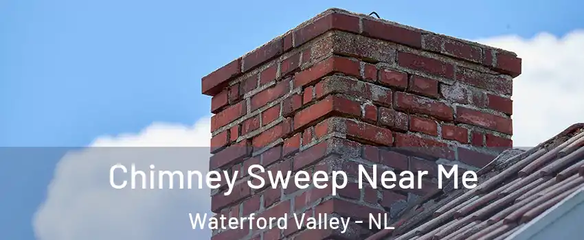  Chimney Sweep Near Me Waterford Valley - NL