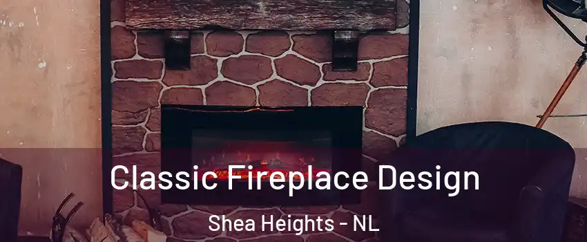  Classic Fireplace Design Shea Heights - NL