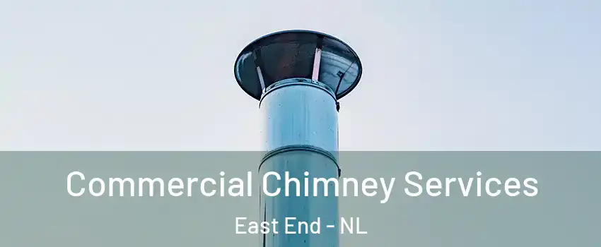  Commercial Chimney Services East End - NL