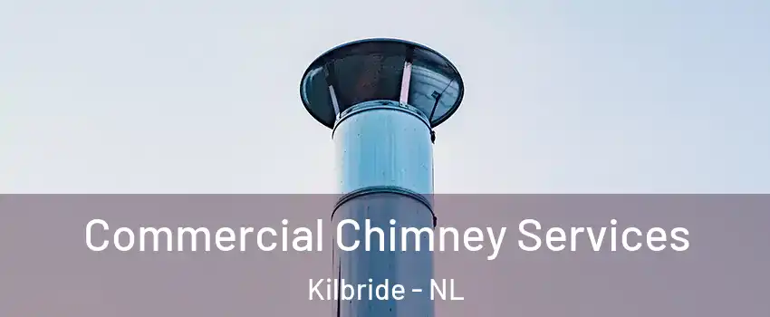  Commercial Chimney Services Kilbride - NL
