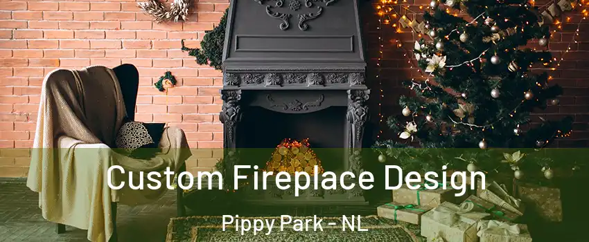  Custom Fireplace Design Pippy Park - NL