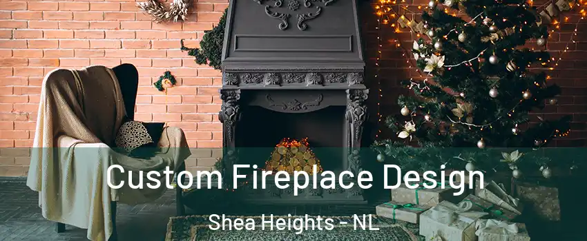  Custom Fireplace Design Shea Heights - NL