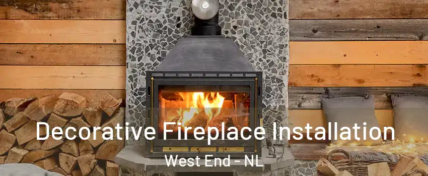  Decorative Fireplace Installation West End - NL