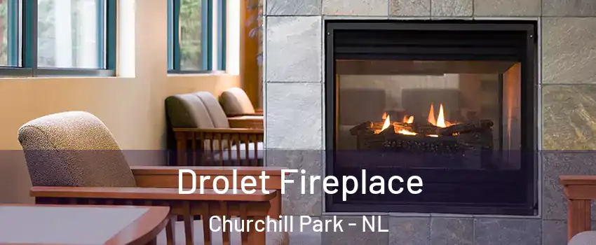 Drolet Fireplace Churchill Park - NL