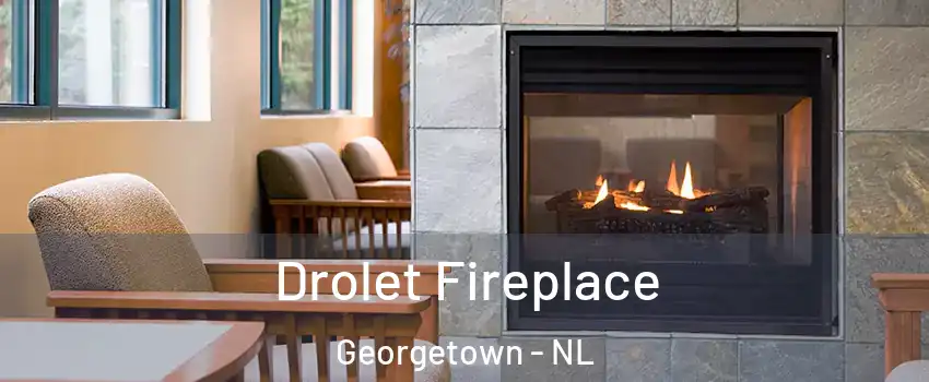 Drolet Fireplace Georgetown - NL
