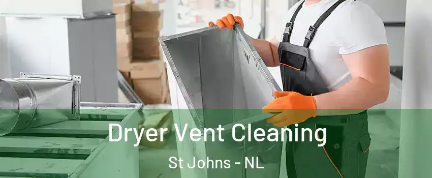  Dryer Vent Cleaning St Johns - NL