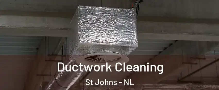  Ductwork Cleaning St Johns - NL