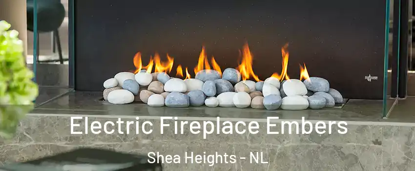  Electric Fireplace Embers Shea Heights - NL