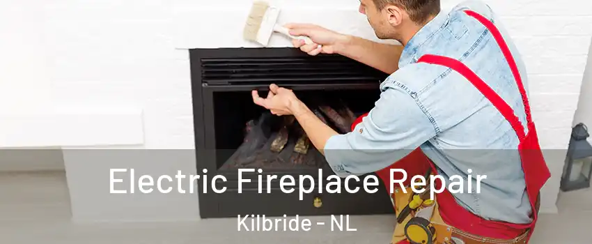  Electric Fireplace Repair Kilbride - NL