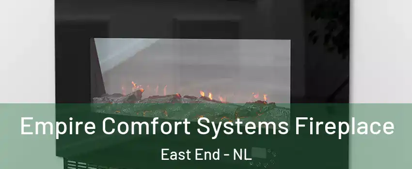 Empire Comfort Systems Fireplace East End - NL