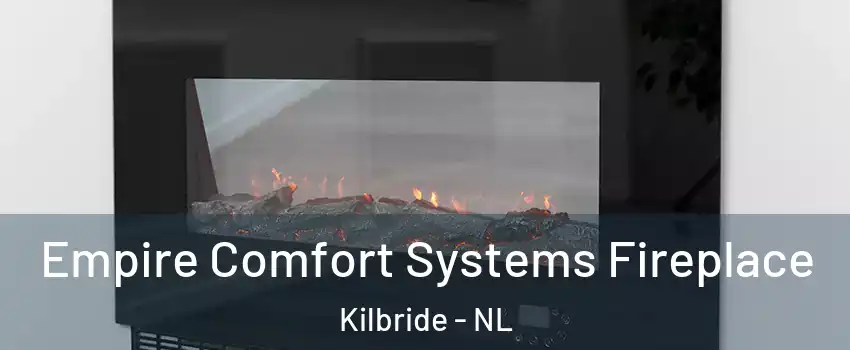 Empire Comfort Systems Fireplace Kilbride - NL