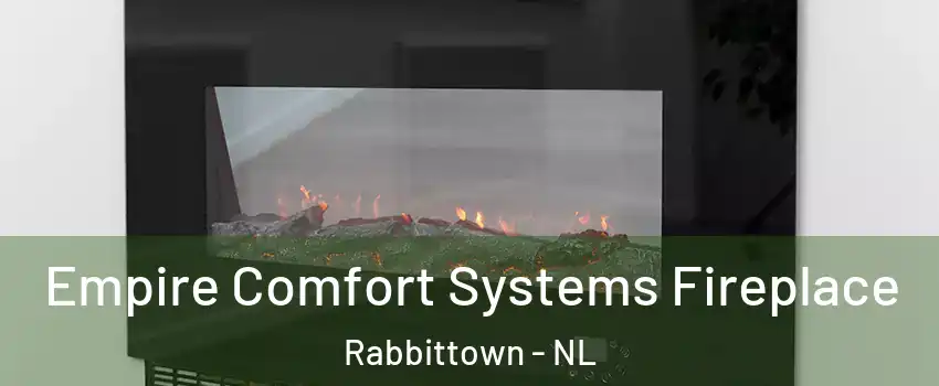 Empire Comfort Systems Fireplace Rabbittown - NL