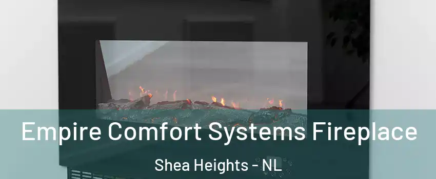 Empire Comfort Systems Fireplace Shea Heights - NL