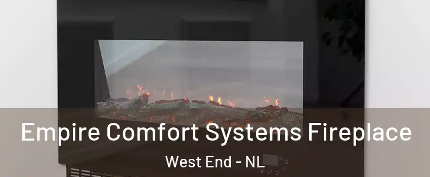 Empire Comfort Systems Fireplace West End - NL