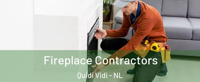  Fireplace Contractors Quidi Vidi - NL