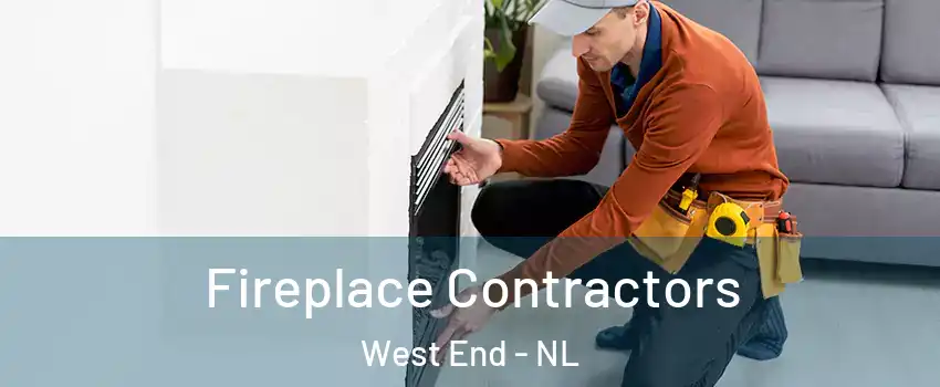  Fireplace Contractors West End - NL