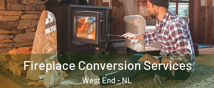  Fireplace Conversion Services West End - NL