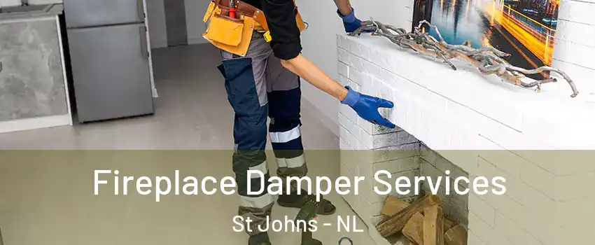 Fireplace Damper Services St Johns - NL