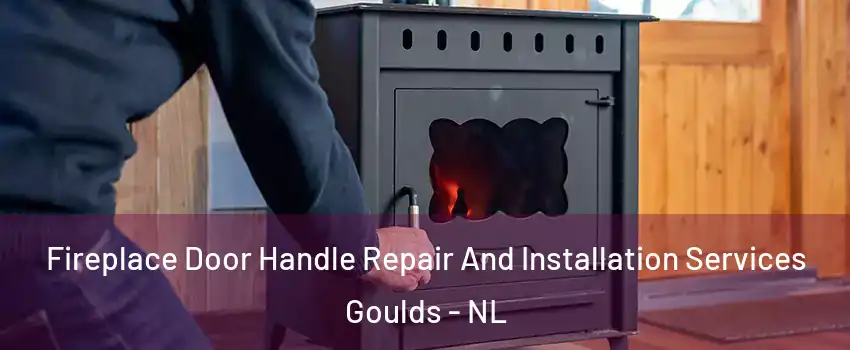  Fireplace Door Handle Repair And Installation Services Goulds - NL
