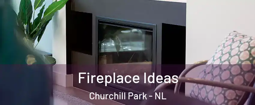  Fireplace Ideas Churchill Park - NL