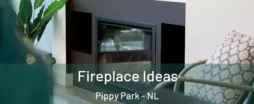  Fireplace Ideas Pippy Park - NL