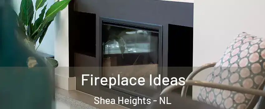  Fireplace Ideas Shea Heights - NL