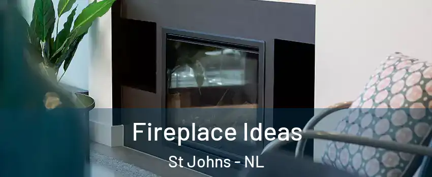  Fireplace Ideas St Johns - NL
