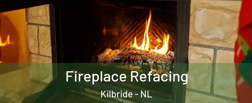  Fireplace Refacing Kilbride - NL
