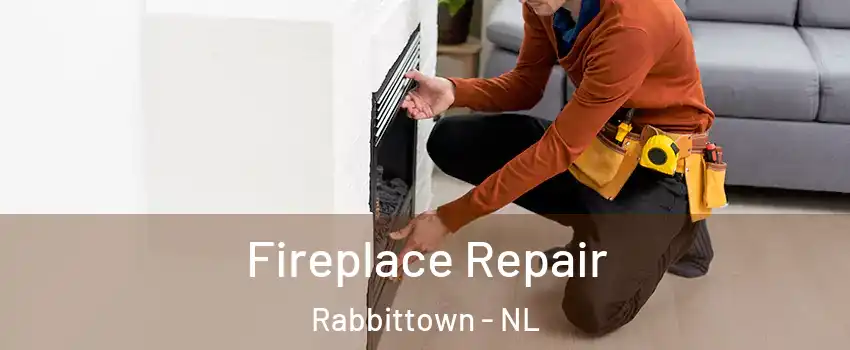  Fireplace Repair Rabbittown - NL