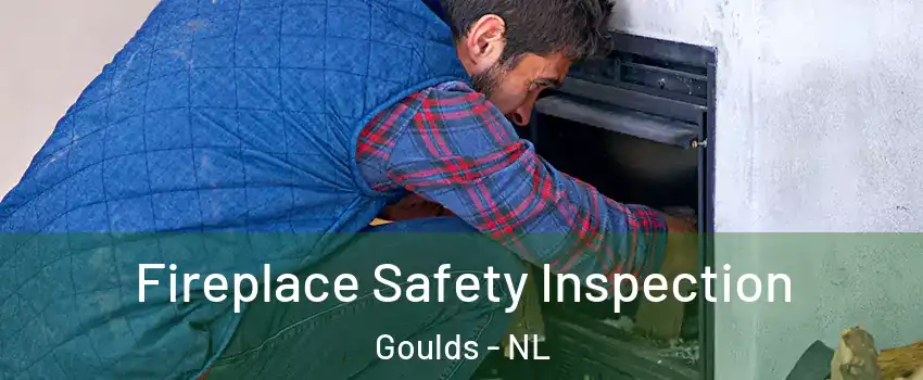  Fireplace Safety Inspection Goulds - NL