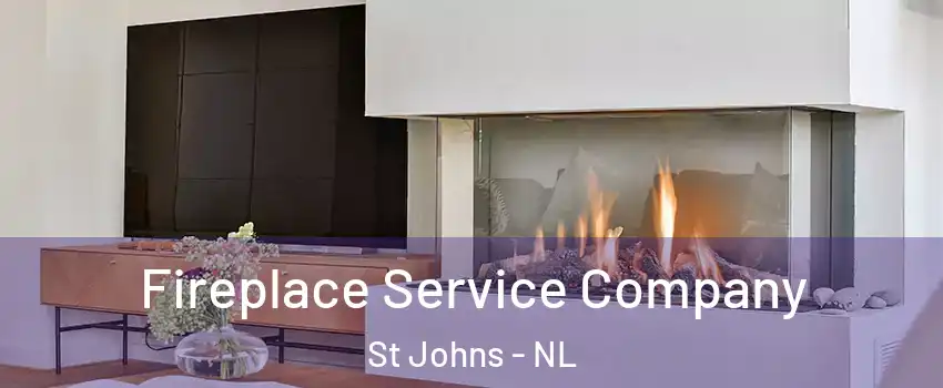 Fireplace Service Company St Johns - NL