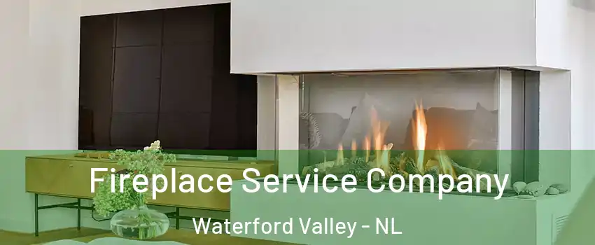 Fireplace Service Company Waterford Valley - NL