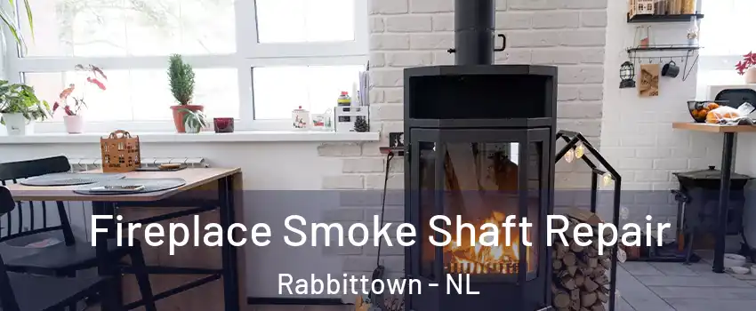  Fireplace Smoke Shaft Repair Rabbittown - NL
